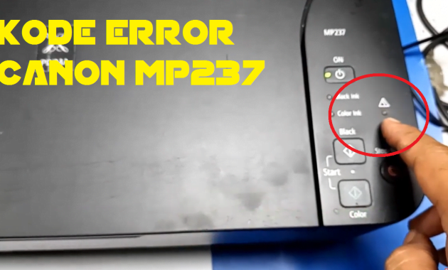 cara memperbaiki canon mp237 error 1300