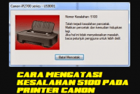 CARA mengatasi error 5100 printer canon