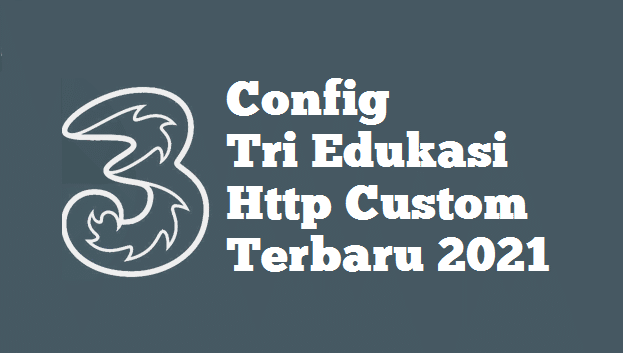 Config Tri Edukasi Http Custom Terbaru 2021
