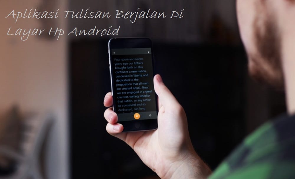 Aplikasi Tulisan Berjalan Di Layar Hp Android