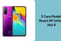 3 Cara Mudah Reset HP Infinix Hot 9