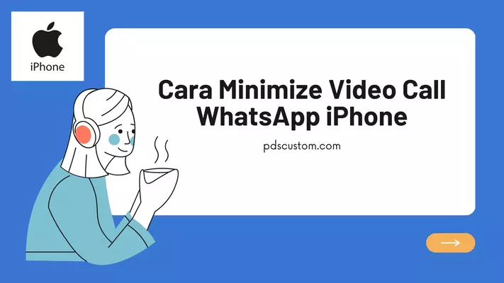 Cara Minimize Video Call WhatsApp iPhone