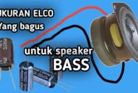 ukuran elco untuk speaker bass