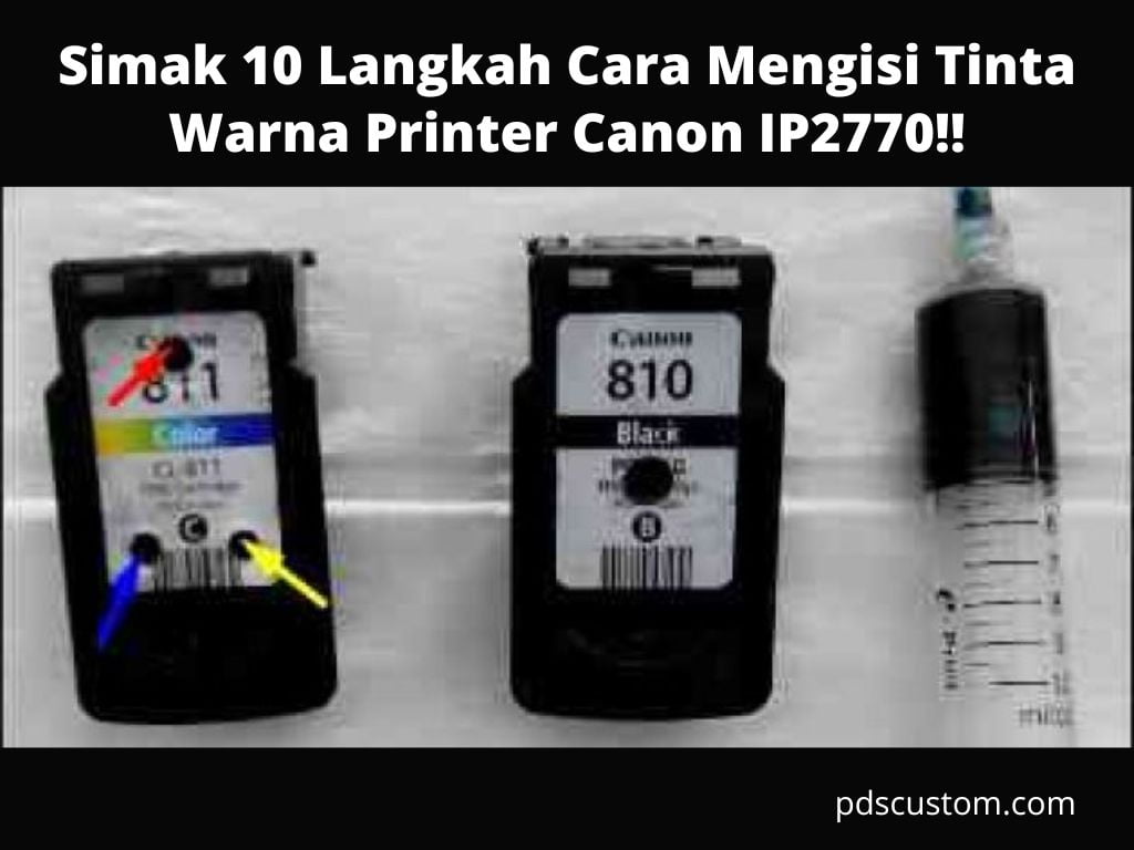 Simak 10 Langkah Cara Mengisi Tinta Warna Printer Canon IP2770!!