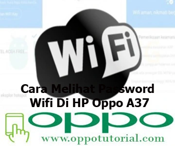 Cara Melihat Password Wifi di HP Oppo